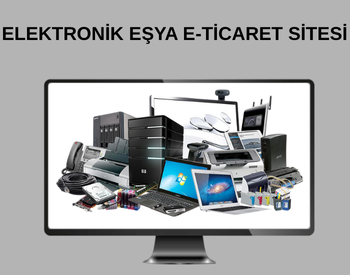Elektronik Eşya E-Ticaret Sitesi